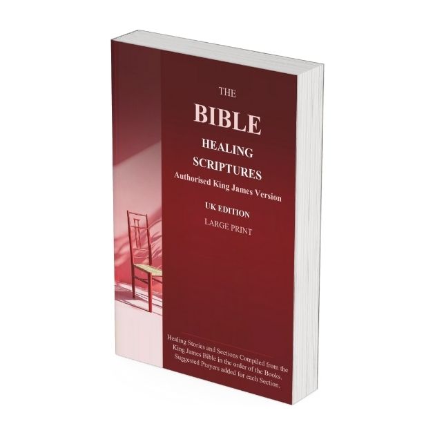 The Bible Healing Scriptures: KJV (Hardback) - Large Print UK Edition