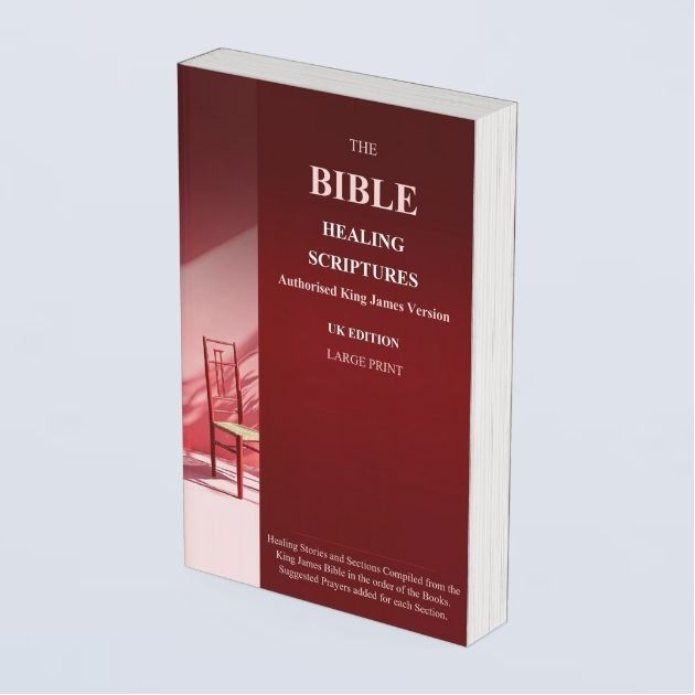 The Bible Healing Scriptures: KJV (Hardback) - Large Print UK Edition
