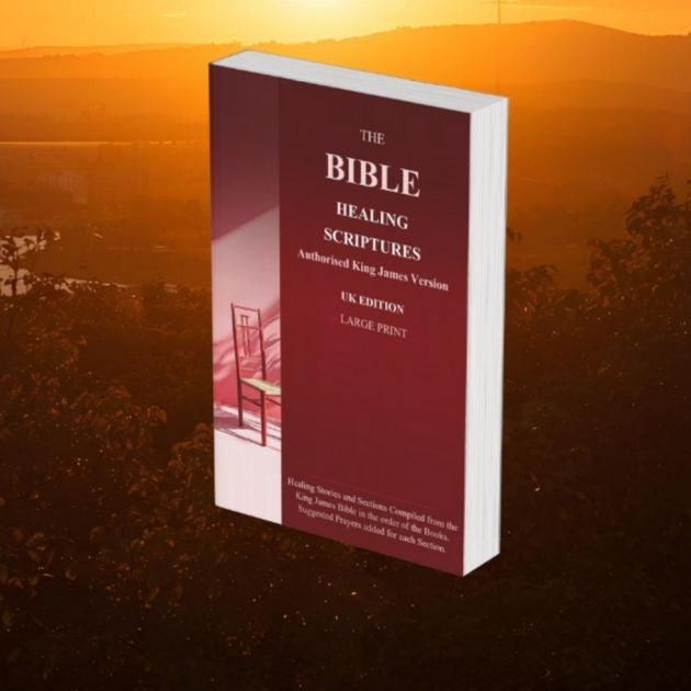 The Bible Healing Scriptures: KJV (Hardback) - Large Print UK Edition