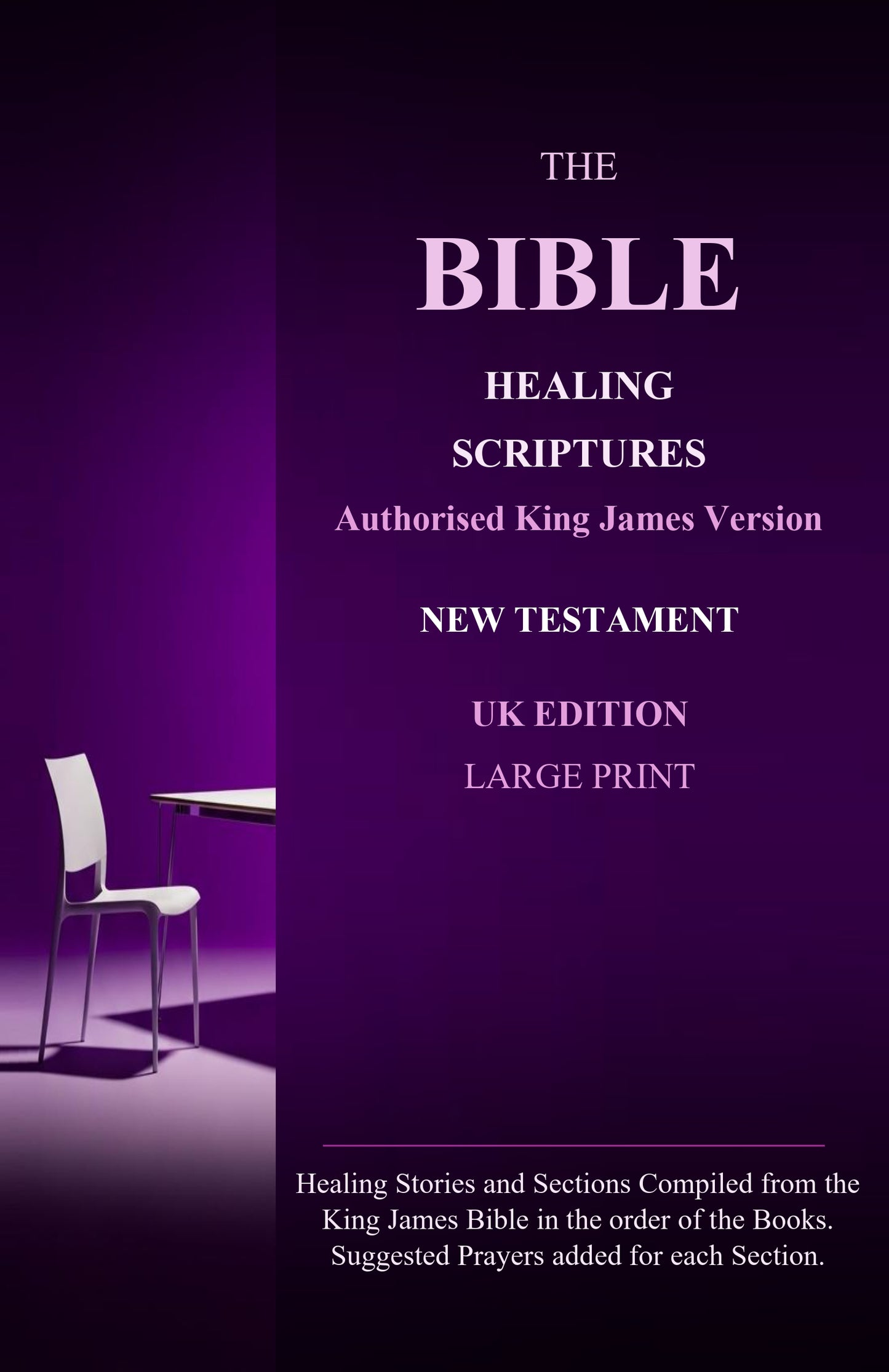 The Bible Healing Scriptures New Testament KJV UK Edition (Softback) - Large Print